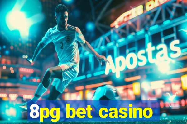 8pg bet casino